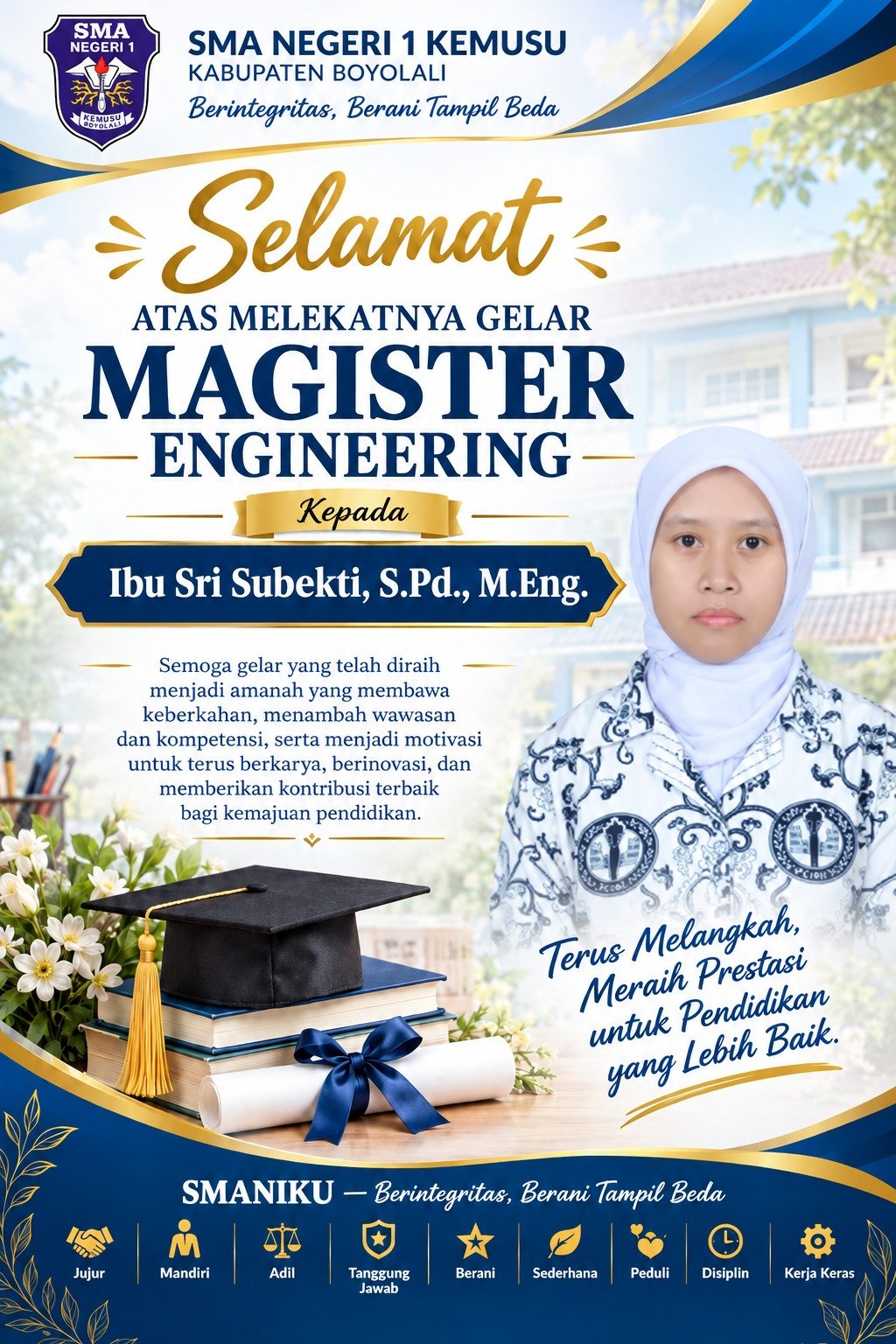 Selamat dan Sukses atas Gelar Magister Engineering untuk Ibu Sri Subekti, S.Pd., M.Eng. dari SMA Negeri 1 Kemusu. Terus Melangkah, Meraih Prestasi!